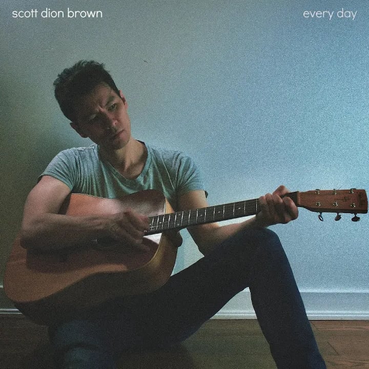 'Every Day' (Acoustic) by Scott Dion Brown